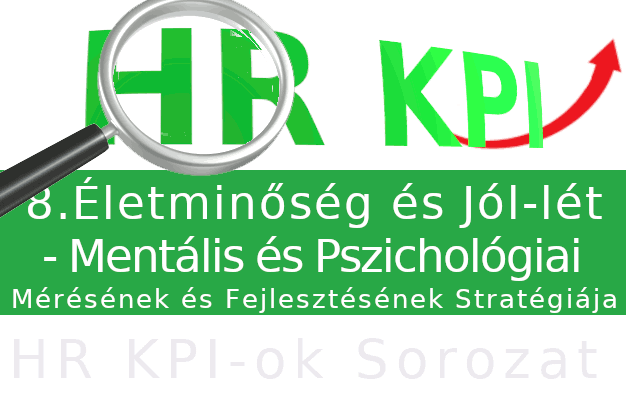 HR KPI-ok - 8. Mentális Jól-lét mérése és fejlesztése