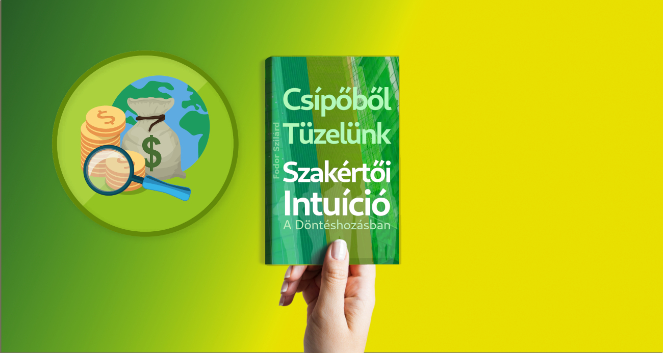 Csípőből Tüzelünk - I.1. Intuíció, közgazdász szemmel