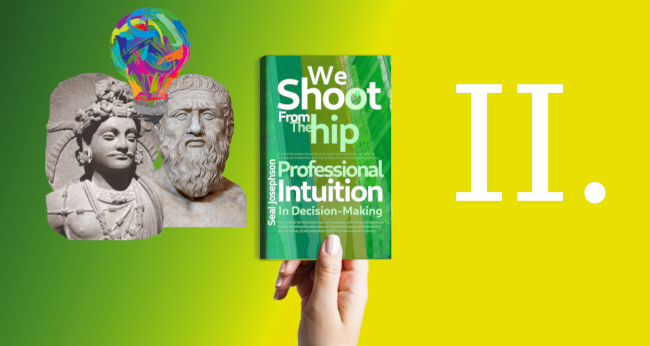 Intuition in Philosophy II. [ +VIDEO ] - We Shoot From The Hip