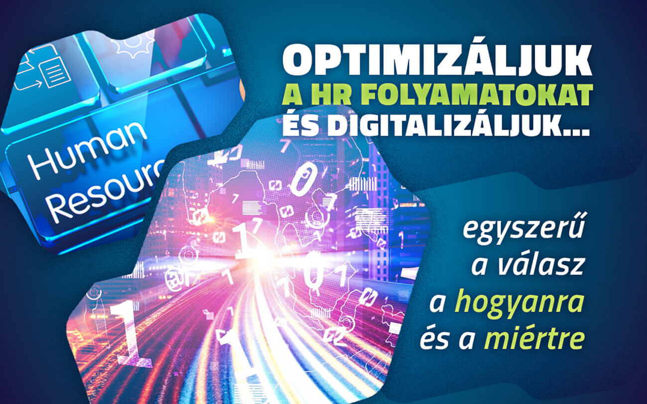 Optimizáljuk a HR folyamatokat és digitalizáljuk… újabb infók?