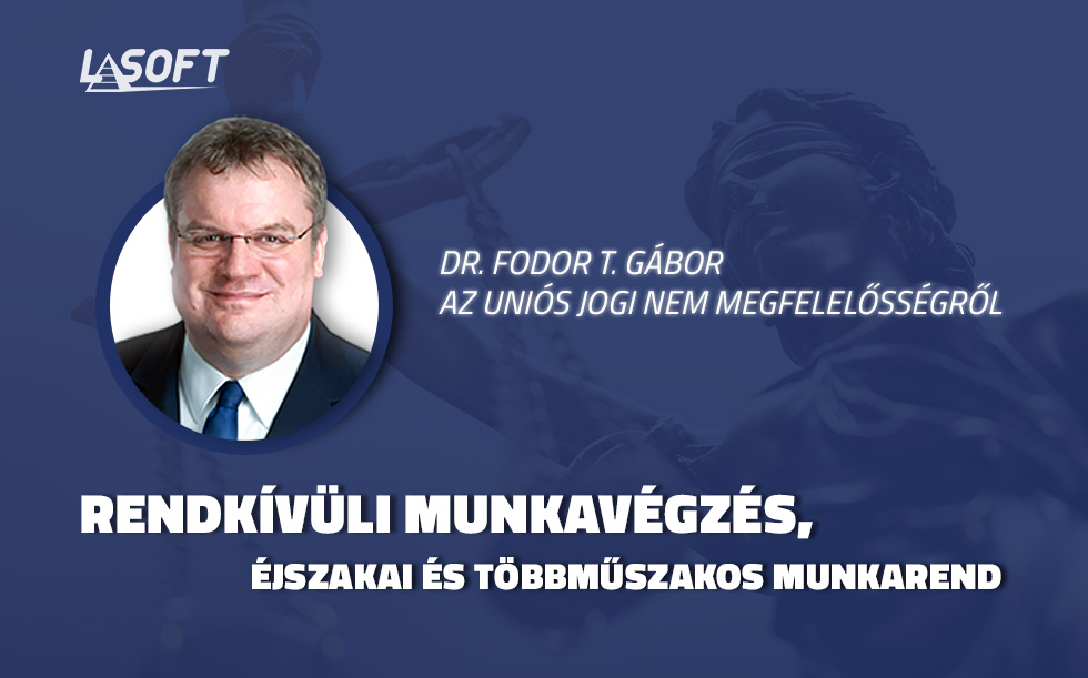 Munkaidő-szabályzás és uniós megfelelési kérdések