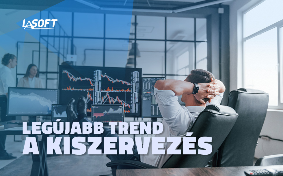 Legújabb trend a HR folyamatok és bérszámfejtés kiszervezése