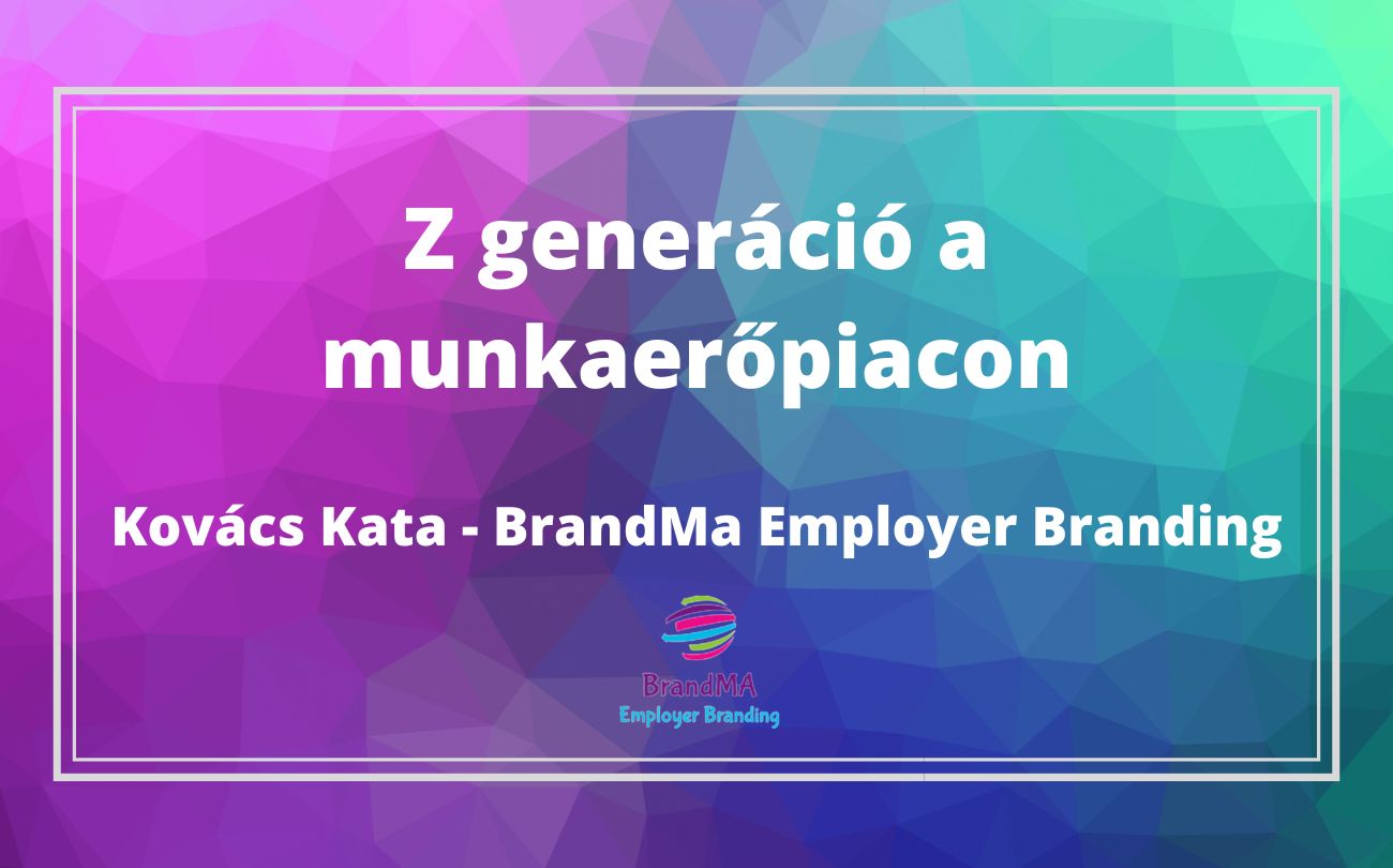 Z generáció a munkaerőpiacon - Hogyan gondolkozz az ő fejükkel?