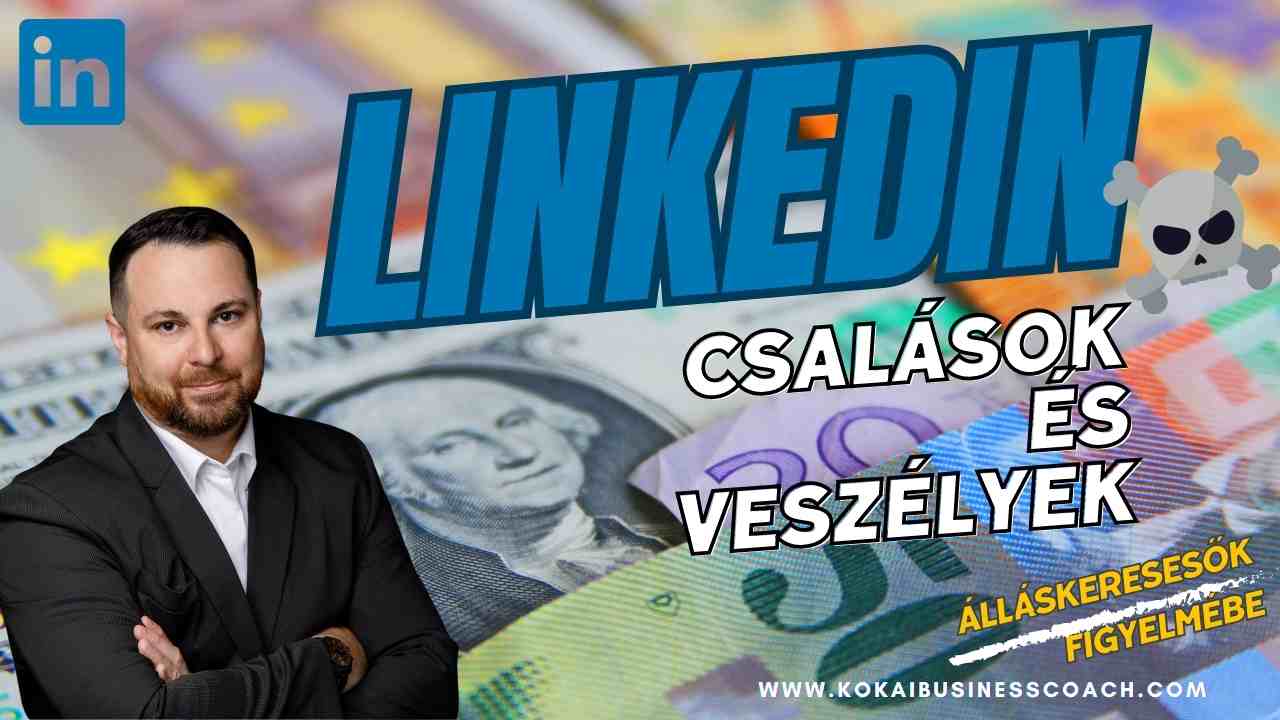 LinkedIn csalások és az álláskeresés veszélyei: tippek az online biztonsághoz