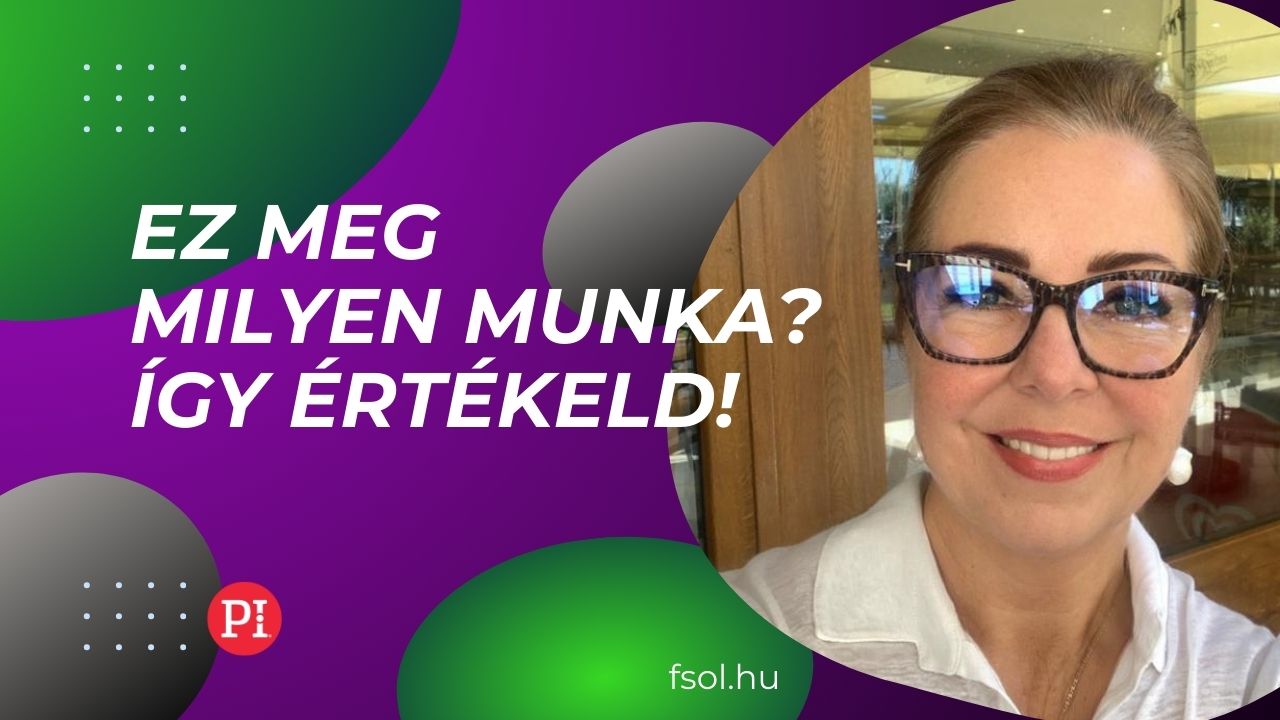 Ez meg milyen munka? Így értékeld!