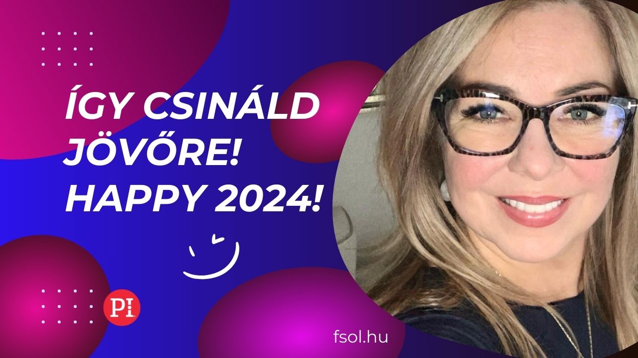 Így csináld jövőre! Happy 2024!